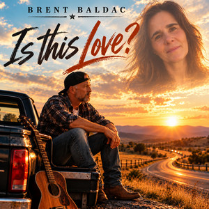 Is this Love by Brent Baldac
