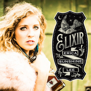 Elixir - Album by Erica Sunshine Lee | Spotify