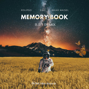 Memory Book (B.R.T Remix) by EMDI, Rolipso, Shiah Maisel, B.R.T