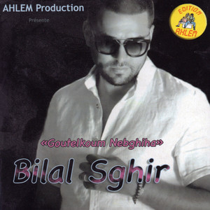 Bilal Sghir - aandi zoudj mhayen