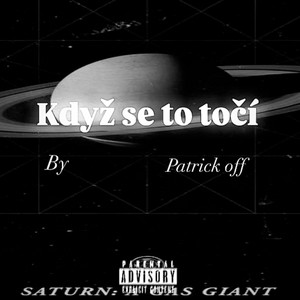 Patrick OFF - Když se to točí