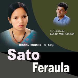 Bishnu Majhi - Sato Feraula