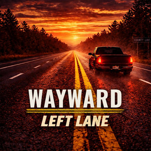 Left Lane by Wayward