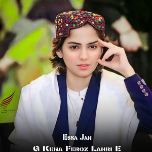 Essa Jan - G Kena Feroz Lahri E
