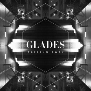 Falling Away by Glades