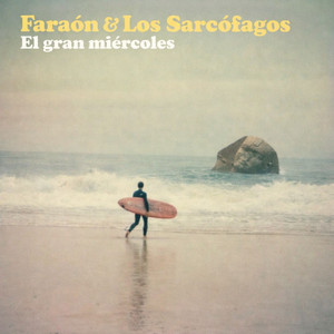 El gran miércoles by Faraón & Los Sarcófagos