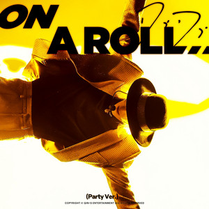 On a Roll - Party Version by 灵超