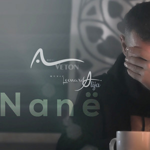 Veton Ademi - Nanë (feat. Leonard Alija)