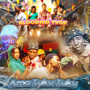 Blood Kid Yvok - Ama Tuku Tuku