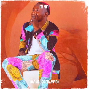 MARMOUSS CHAMPION - Iti Miri