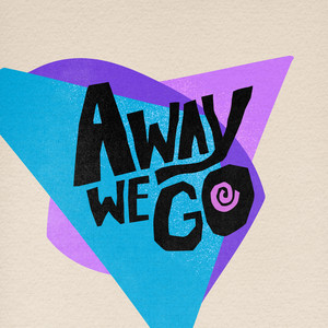 Away We Go by Blue Light Bandits