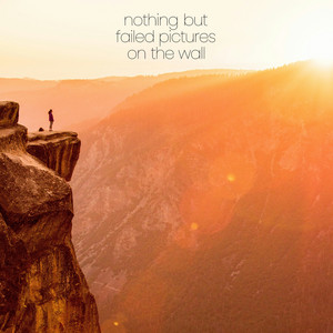 Nothing but Failed Pictures on the Wall by Fleauxone