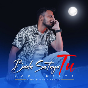Bada Sataya Tu by Koki Beats