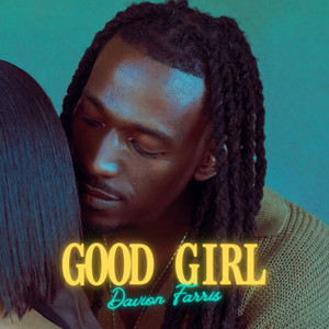 Good Girl by Davion Farris