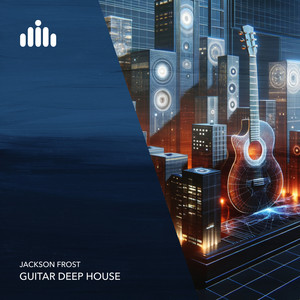 Jackson Frost — Guitar Deep House