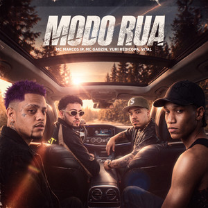 Modo Rua by MC Marcos IP, Yuri Redicopa, Mc Gabzin, Vital