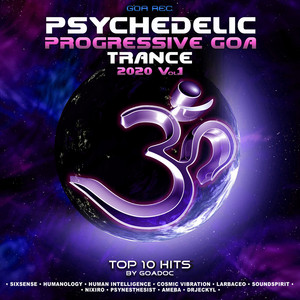 Psychedelic Progressive Goa Trance: 2020 Top 10 Hits by GoaDoc, Vol. 1 album