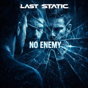 No Enemy by Last Static