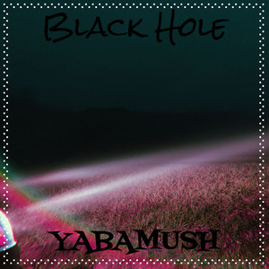 Black Hole by YABAMUSH