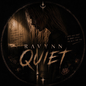 Quiet by Ravynn