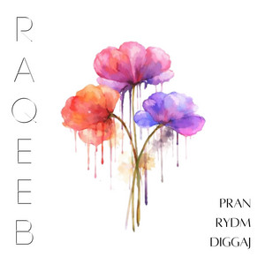 Raqeeb by PRAN, RYDM, diggaj