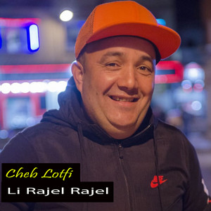 Cheb Lotfi - Li Rajel Rajel (feat. Manini Sahar)
