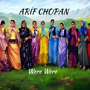 Arif Chopan - Were Were