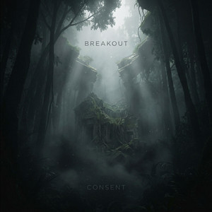 Breakout by Consent