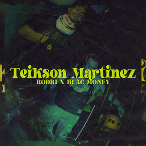 Teikson Martinez (feat. Black Money)