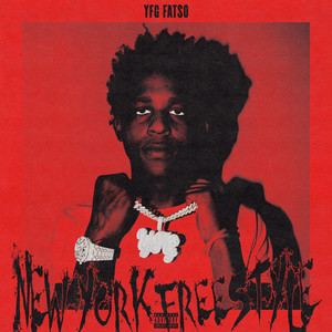 New York Freestyle by YFG FATSO