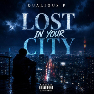 Lost in your city by Qualious P