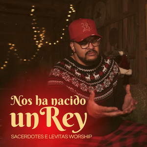 Nos Ha Nacido Un Rey