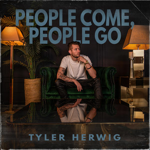 People Come, People Go by Tyler Herwig