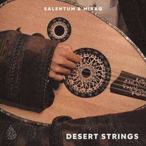 Desert Strings by Salentum, Miraq