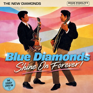 Shine On Forever by The New Diamonds