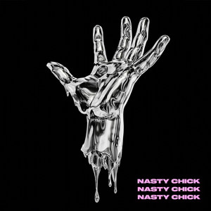 Nasty Chick