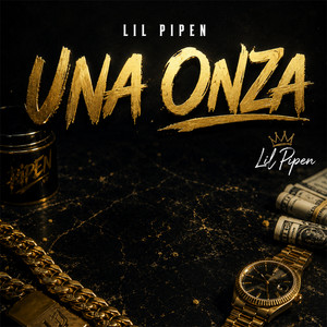 Una onza by Lil pipen