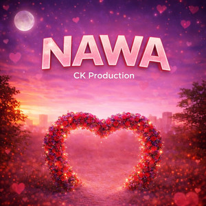 Ck Production - NAWA