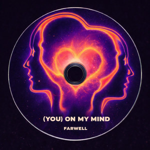 (You) on my mind by Farwell