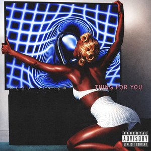 Thing for You by Nebu Kiniza