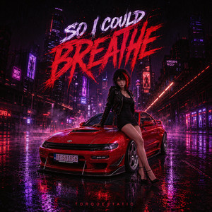 So I Could Breathe by TorqueStatic