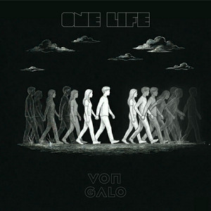One Life by Von Galo