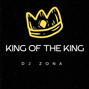 King of the King by Dj Zona