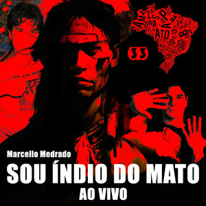 Sou Índio do Mato (Ao Vivo) by Marcello Medrado