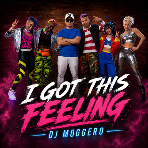 I Got This Feeling by DJ Moggero, Neo Vallo