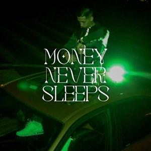 MoneyNeverSleeps