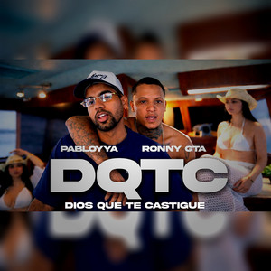 PabloYya & RONNY GTA - DIOS QUE TE CASTIGUE