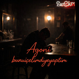 bunuiçelimdiyeyaptım by Agoni