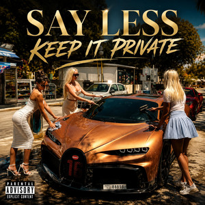 Say Less Keep It Private by Enkel Murati