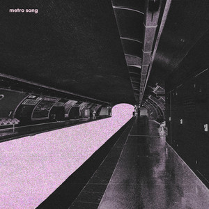 Metro Song by Stay Lunar